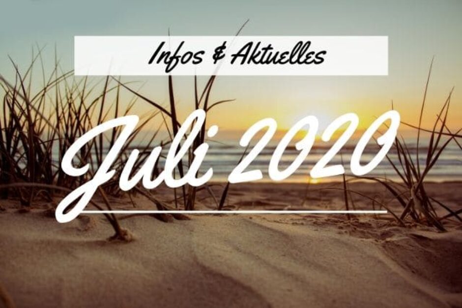 Aktuelles im Juli 2020